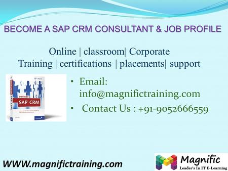 BECOME A SAP CRM CONSULTANT & JOB PROFILE Online | classroom| Corporate Training | certifications | placements| support