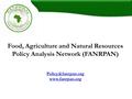 Food, Agriculture and Natural Resources Policy Analysis Network (FANRPAN)
