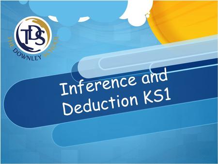 Inference and Deduction KS1