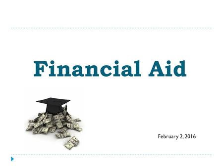 Financial Aid February 2, 2016. How America Pays for College 