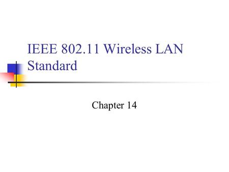 IEEE Wireless LAN Standard