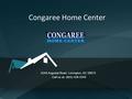 Congaree Home Center 4245 Augusta Road, Lexington, SC 29073 Call us at: (803) 426-3340.