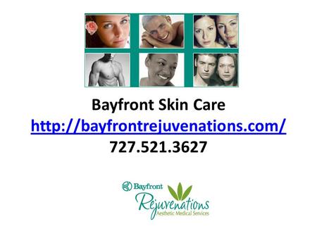 Bayfront Skin Care  727.521.3627