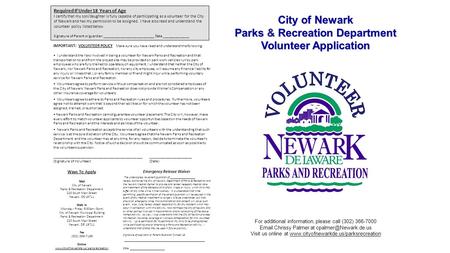 Ways To ApplyMail City of Newark Parks & Recreation Department 220 South Main Street Newark, DE 19711 Walk In (Monday - Friday 8:30am - 5pm) City of Newark.