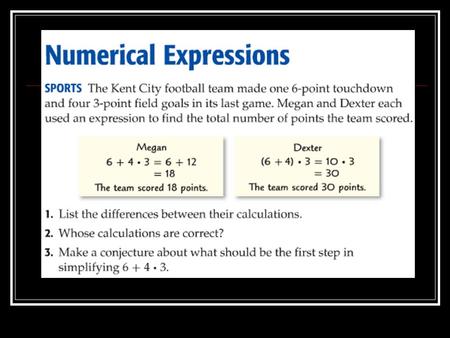 Numerical Expressions Chapter 1, Lesson 1B Pages 29-32.
