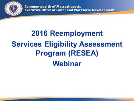 Services Eligibility Assessment Program (RESEA)