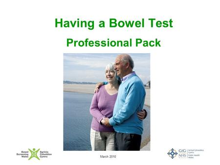 March 2010 Having a Bowel Test Professional Pack.