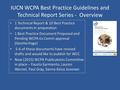 IUCN WCPA Best Practice Guidelines and Technical Report Series - Overview 1 Technical Report & 10 Best Practice documents in preparation 1 Technical Report.