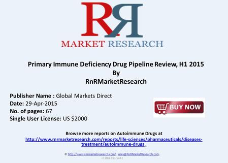 Browse more reports on Autoimmune Drugs at  treatment/autoimmune-drugshttp://www.rnrmarketresearch.com/reports/life-sciences/pharmaceuticals/diseases-