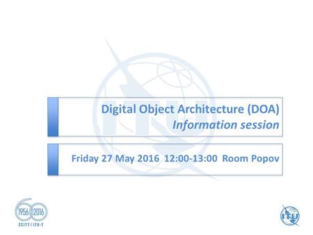 Digital Object Architecture (DOA) Information session