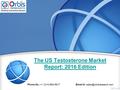 The US Testosterone Market Report: 2016 Edition Phone No.: +1 (214) 884-6817  id: