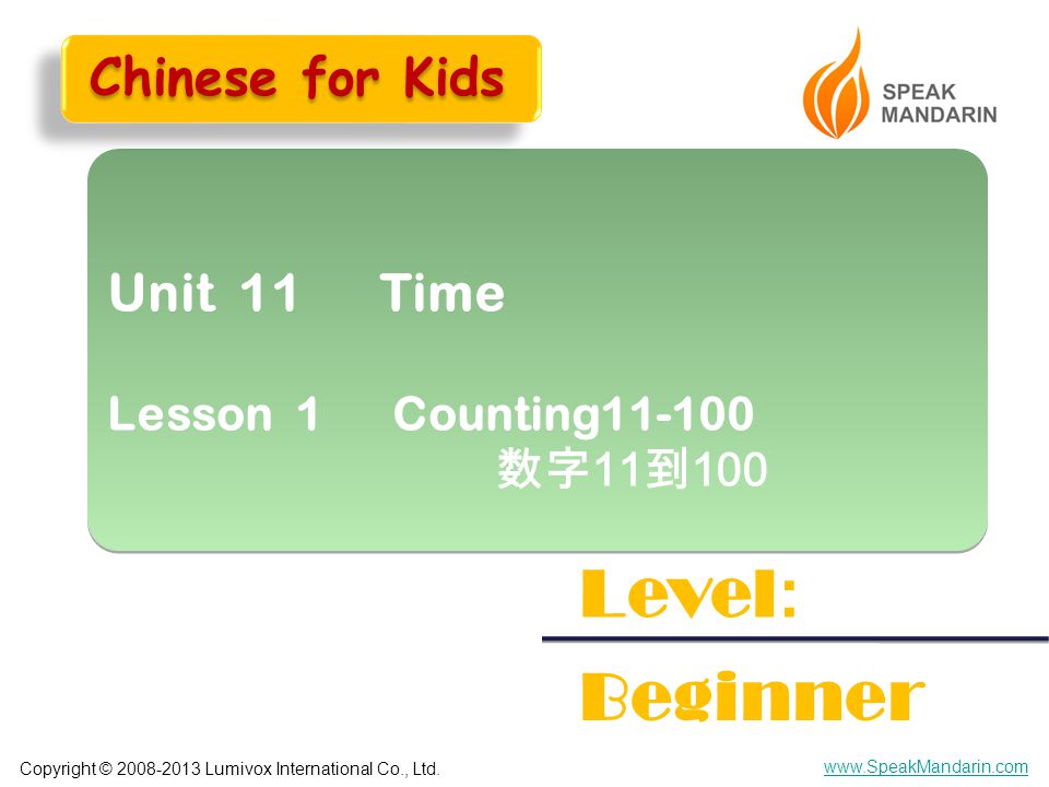 Copyright C Lumivox International Co Ltd Unit 11 Time Lesson 1 Counting 数字11 到100 Unit 11 Time Lesson 1 Counting Ppt Download Copyright C Lumivox International Co Ltd Unit 11 Time Lesson 1 Counting 数字11 到100 Unit 11 Time Lesson 1 Counting Ppt Download