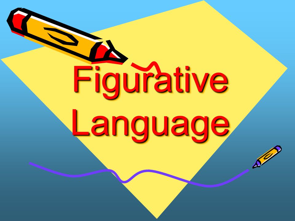 Figurative Language. - ppt download