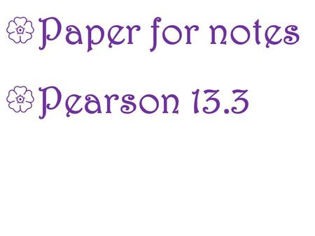 Holt Geometry 3-1 Lines and Angles  Paper for notes  Pearson 13.3.