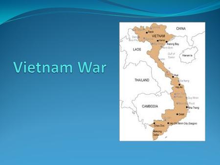 Vietnam War: Roots Key to stopping the spread of Communism was Vietnam France controlled Vietnam, Laos, and Cambodia in what was called French Indochina.