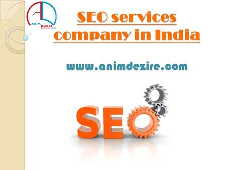 SEO services company in India www.animdezire.com.