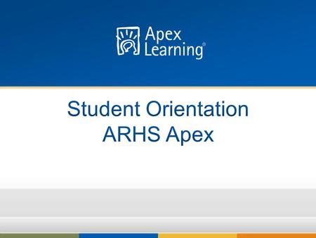 ARHS Apex Auburn Riverside Apex Program Overview Auburn Riverside’s Apex Program offers students an opportunity to earn graduation credits by completing.
