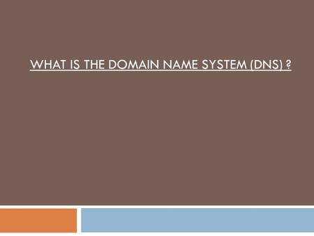 WHAT IS THE DOMAIN NAME SYSTEM (DNS) ?. Overview 1. Introduction to the DNS. 2. How big is the Domain Name System (DNS) ? 3. Components of the DNS. 4.