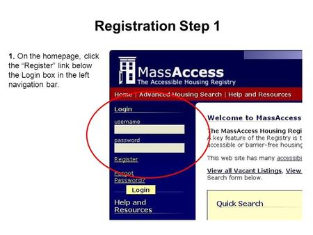 1. On the homepage, click the “Register” link below the Login box in the left navigation bar. Registration Step 1.