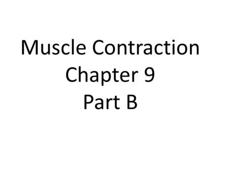 Muscle Contraction Chapter 9 Part B. How does the anatomical structure function physiologically? What is the importance of the membranes? Why is it important.