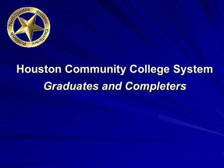 Houston Community College System Graduates and Completers.