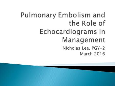 Pulmonary Embolism and the Role of Echocardiograms in Management