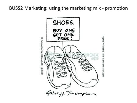 BUSS2 Marketing: using the marketing mix - promotion.