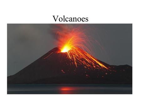 Volcanoes. Volcanic activity takes place primarily at subduction boundaries, VOCABULARY How and Where Volcanoes Form Oceanic lithosphere Continental lithosphere.