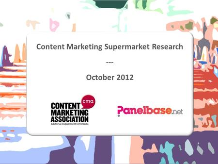 Content Marketing Supermarket Research --- October 2012.