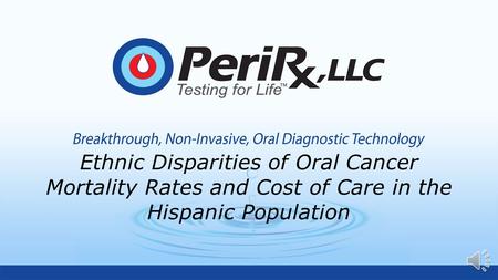 Ethnic Disparities of Oral Cancer Mortality Rates and Cost of Care in the Hispanic Population.