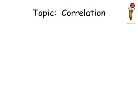 Topic: Correlation Correlation - Simple Matching of Layers.