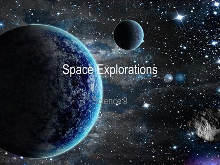 Space Explorations Science 9. THE SPECTROSCOPE: NEW MEANINGS IN LIGHT Topic 3.