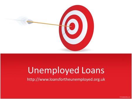 Unemployed Loans