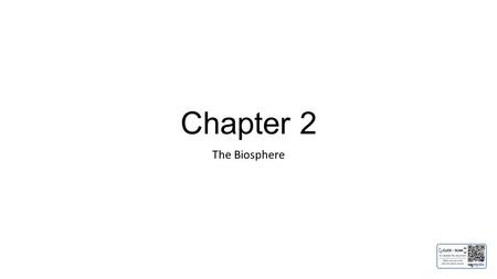 Chapter 2 The Biosphere. Copyright Pearson Prentice Hall 3-1 What Is Ecology?