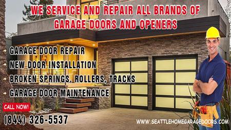 Seattle Home Garage Doors Seattle Home Garage Doors is one of the finest resource Companies, whose main focus is offering satisfactory services to their.