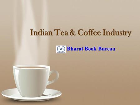 Indian Tea & Coffee Industry