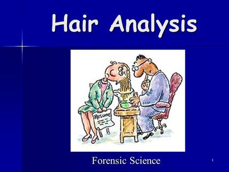 Hair Analysis Forensic Science.