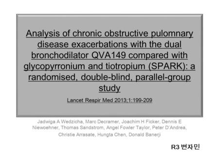 Analysis of chronic obstructive pulomnary disease exacerbations with the dual bronchodilator QVA149 compared with glycopyrronium and tiotropium (SPARK):