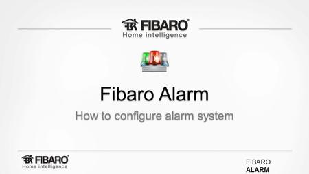 How to configure alarm system