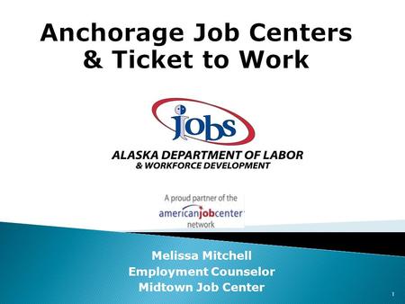 Melissa Mitchell Employment Counselor Midtown Job Center 1.