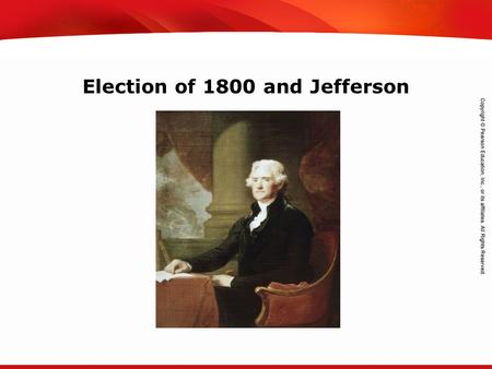 TEKS 8C: Calculate percent composition and empirical and molecular formulas. Election of 1800 and Jefferson.