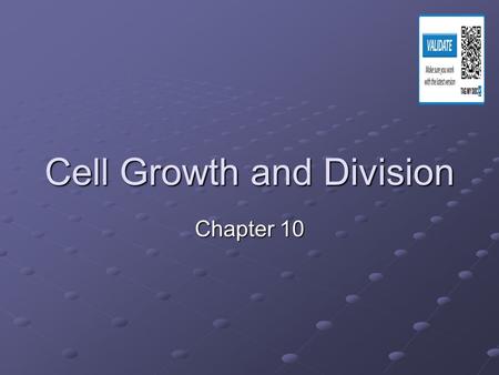Cell Growth and Division Chapter 10. Why would we need new cells???