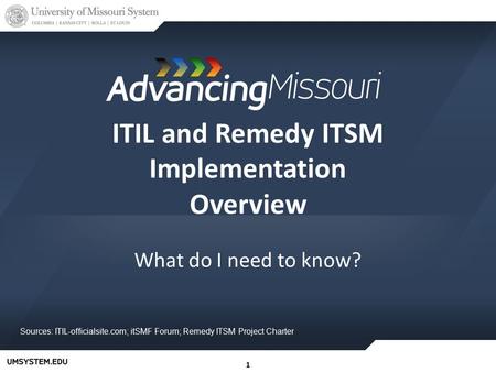 ITIL and Remedy ITSM Implementation Overview