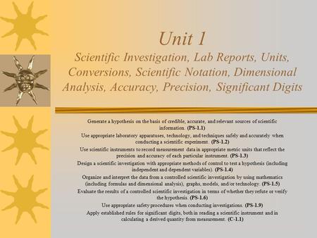 Unit 1 Scientific Investigation, Lab Reports, Units, Conversions, Scientific Notation, Dimensional Analysis, Accuracy, Precision, Significant Digits Generate.