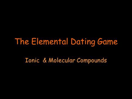 The Elemental Dating Game