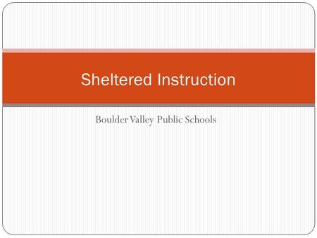Boulder Valley Public Schools Sheltered Instruction.