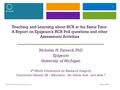 ✦ Teaching and Learning about RCR at the Same Time: A Report on Epigeum’s RCR Poll questions and other Assessment Activities Nicholas H. Steneck, PhD Epigeum.