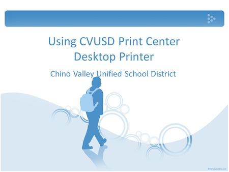 Using CVUSD Print Center Desktop Printer Chino Valley Unified School District.