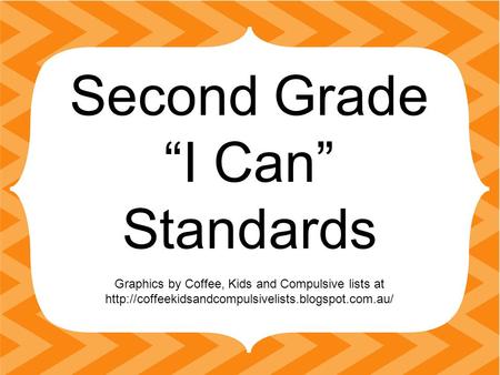 Second Grade “I Can” Standards Graphics by Coffee, Kids and Compulsive lists at