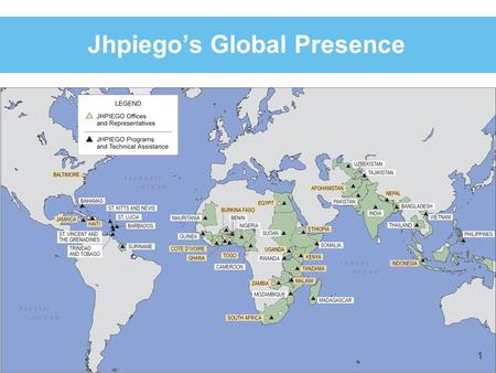 Jhpiego’s Global Presence 1. ENSURING QUALITY OF TRAINING Waqar Saleem 1 st December, 2010 Geneva.